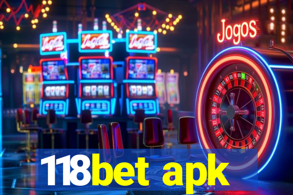 118bet apk